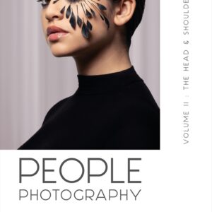 PEOPLE PHOTOGRAPHY - Volume II - The Head & Shoulders Portrait (E-Book)
